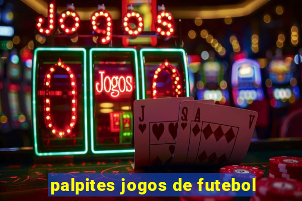 palpites jogos de futebol